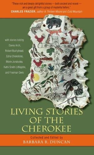 Living Stories of the Cherokee by Davey Arch