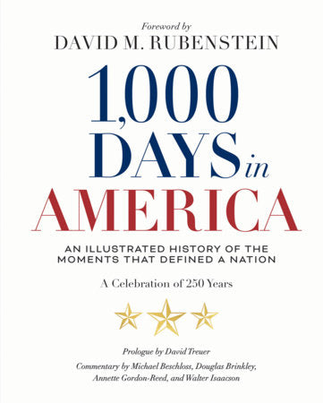 1,000 Days in America by David M. Rubenstein