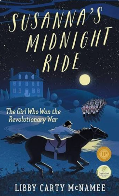 Susanna's Midnight Ride: The Girl Who Won the Revolutionary War