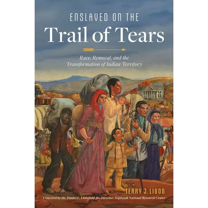 Enslaved On the Trail of Tears