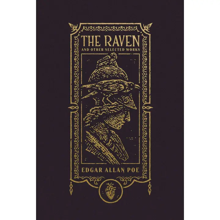 The Raven and Other Selected Works (the Gothic Chronicles)