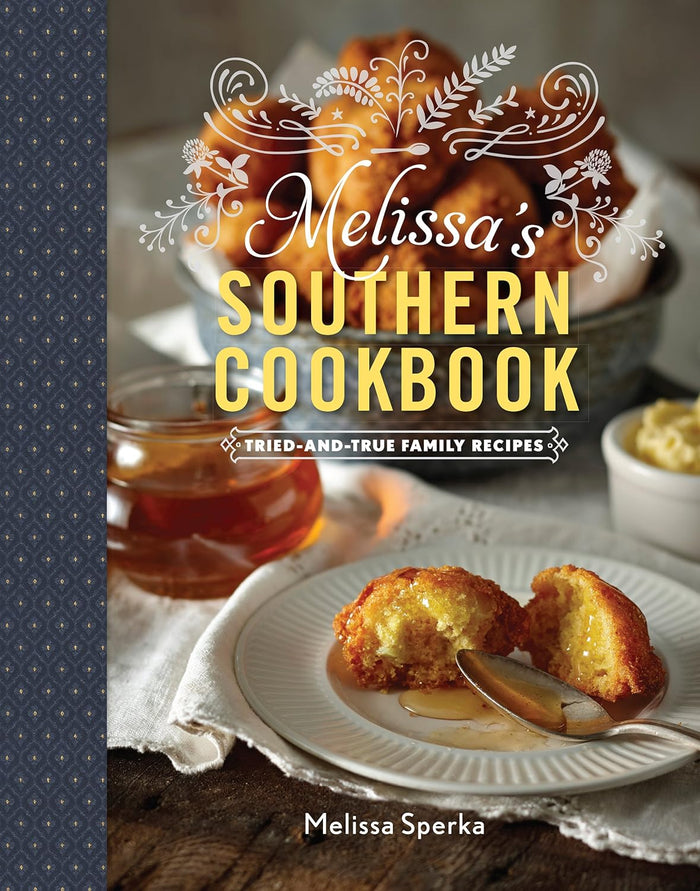 Melissa's Southern Cookbook by Melissa Sperka